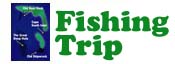 Fishing Trip